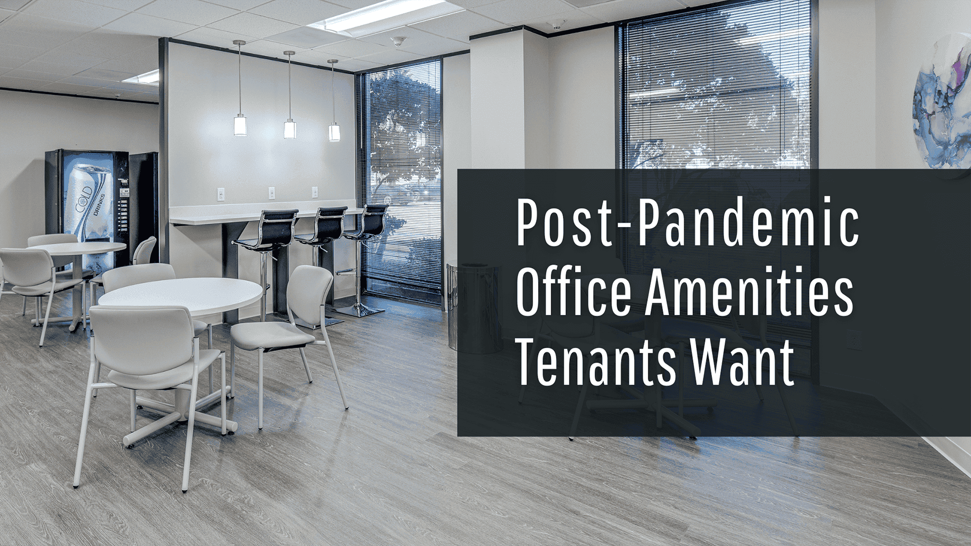 Post-Pandemic Office Amenities Tenants Really Want