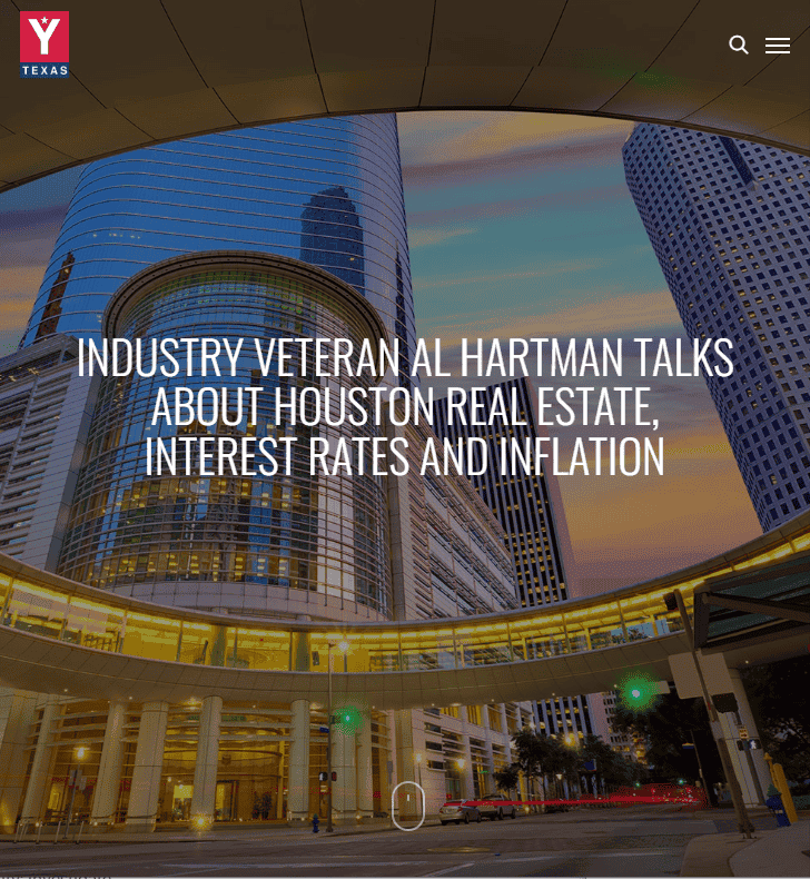Industry veteran Al Hartman talks about Houston real estate, interest rates and inflation