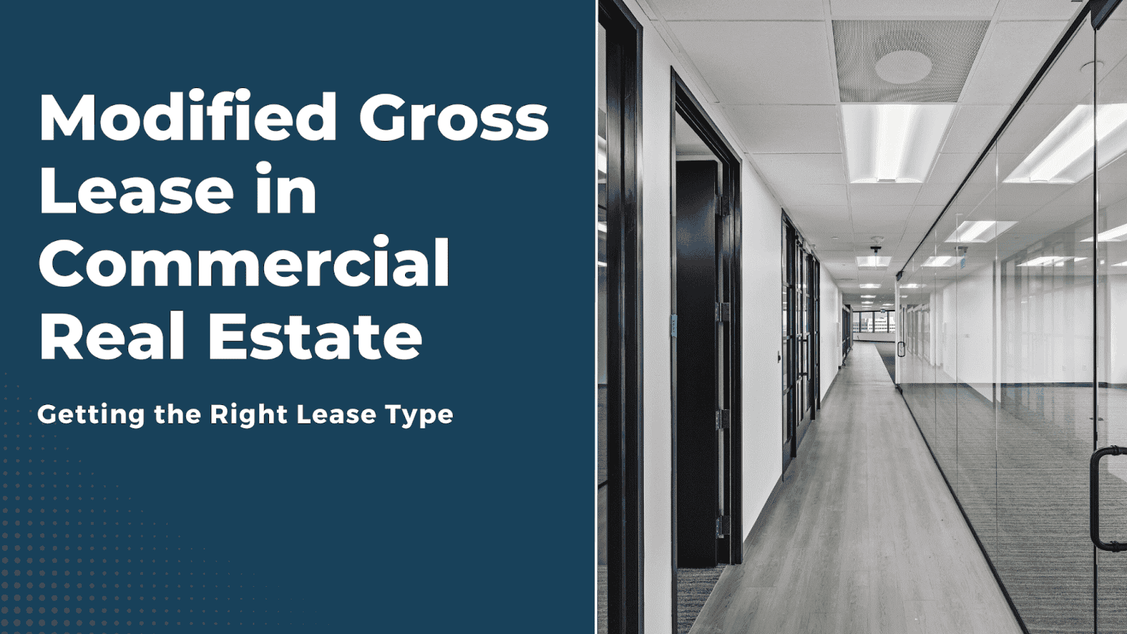 Modified Gross Lease in Commercial Real Estate: Getting the Right Lease Type